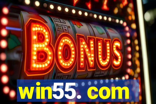 win55. com